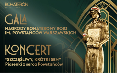Zdjęcie do Gala Finałowa Nagrody BohaterONy 2023 im. Powstańc&oacute;w Warszawskich