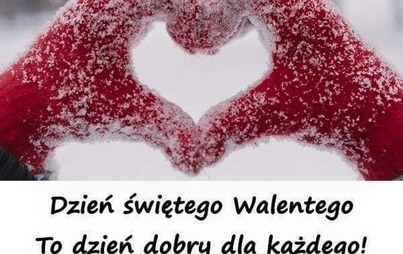 Zdjęcie do 14 LUTEGO - DZIEŃ ŚW. WALENTEGO